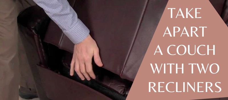 reclining-sofas-that-come-apart